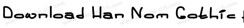 Download Han Nom Gothic font字体转换